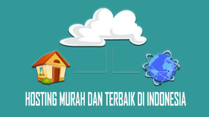 Panduan Memilih Hosting Murah yang Profesional dan Terpercaya untuk Website Anda