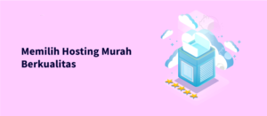 Hosting Murah Berkualitas